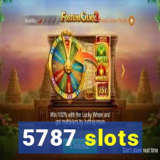 5787 slots